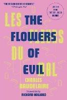 Les Fleurs Du Mal (The Flowers of Evil): The Award-Winning Translation