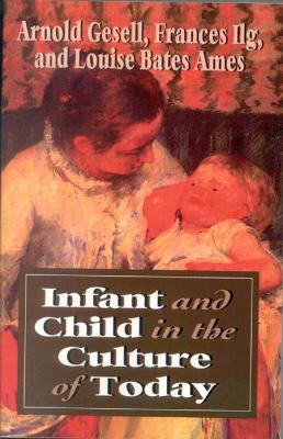 Infant & Child in the Culture - Arnold Gesell - cover