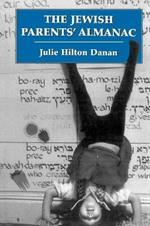 The Jewish Parents' Almanac