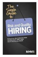 The Simple Guide to Risk and Quality Hiring - Penny M Crow,Christine Kalish,Sharon Z Ginchansky - cover