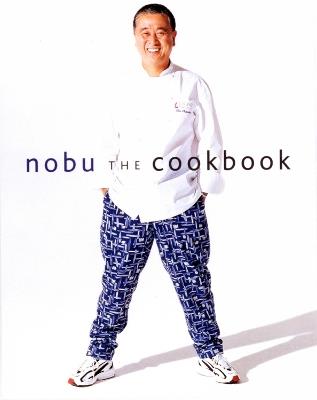 Nobu: The Cookbook - Nobuyuki Matsuhisa - cover