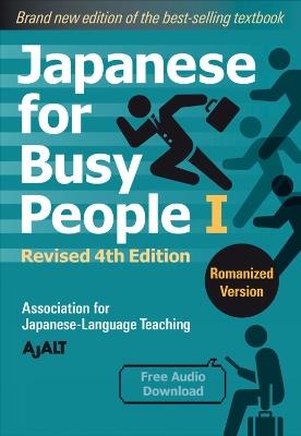 Japanese for Busy People 1 - Romanized Edition: Revised 4th Edition - AJALT - cover