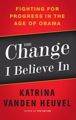 The Change I Believe In
