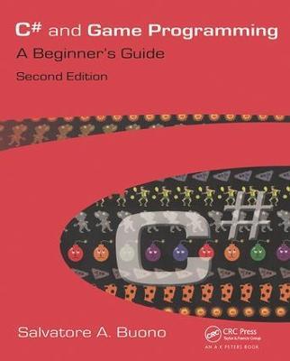 C# and Game Programming: A Beginner's Guide - Salvatore A. Buono - cover