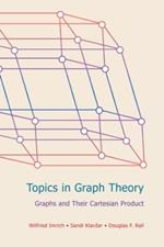 Topics in Graph Theory: Graphs and Their Cartesian Product