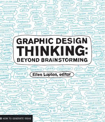 Graphic Design Thinking: Beyond Brainstorming - cover