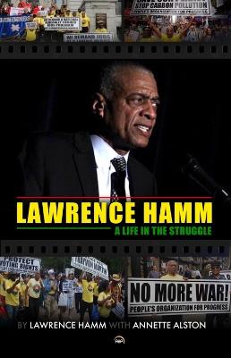 Lawrence Hamm: A Life in the Struggle - Lawrence Hamm - cover