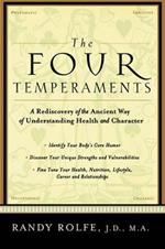The Four Temperaments: A Rediscovery of the Ancient Way of Understanding Health and Character