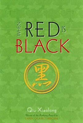 When Red is Black - QIu Xiaolong - cover