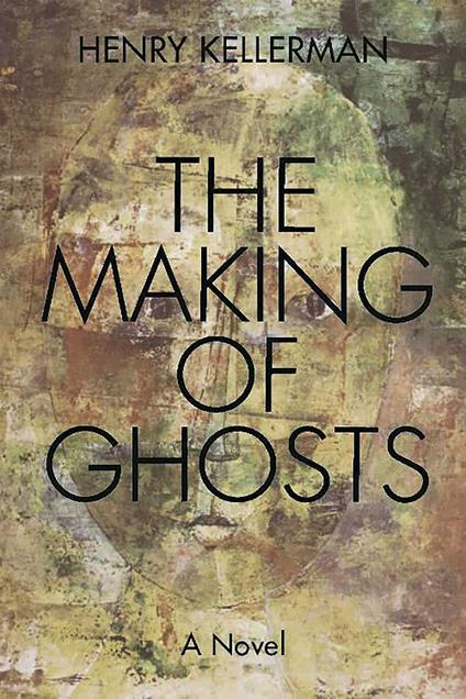 The Making of Ghosts