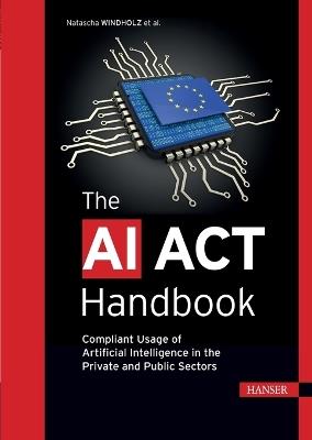 The AI ACT Handbook - Natascha Windholz - cover