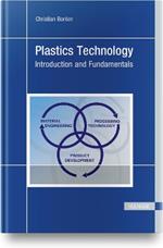 Plastics Technology: Introduction and Fundamentals