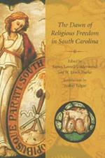 The Dawn of Religious Freedom in South Carolina