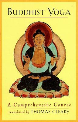 Buddhist Yoga: A Comprehensive Course - cover