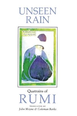 Unseen Rain: Quatrains of Rumi - cover