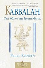 Kabbalah: The Way of The Jewish Mystic