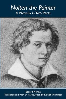 Nolten the Painter: A Novella in Two Parts - Eduard Mörike - cover