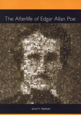 The Afterlife of Edgar Allan Poe - Scott Peeples - cover