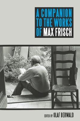 A Companion to the Works of Max Frisch - cover