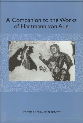 A Companion to the Works of Hartmann von Aue - cover