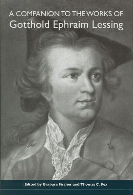 A Companion to the Works of Gotthold Ephraim Lessing - cover