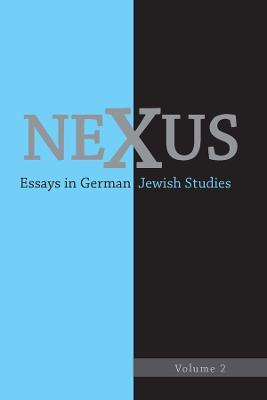 Nexus 2: Essays in German Jewish Studies - cover