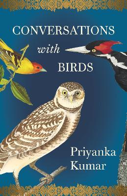 Conversations with Birds - Priyanka Kumar - cover