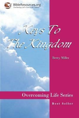 Keys to the Kingdom - Betty S Miller - cover