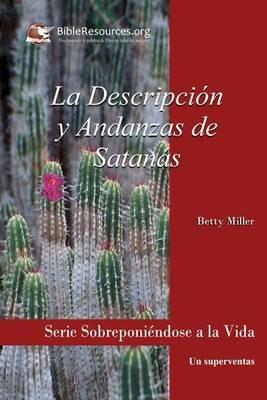 La Descripcion Y Andanzas de Satanas - Betty Miller - cover