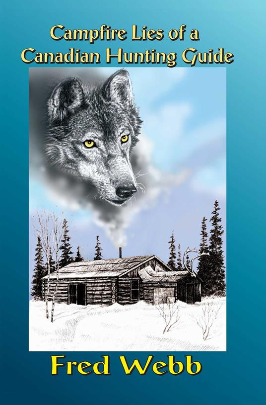 Campfire Lies Canada Guide
