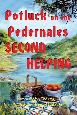 Potluck on the Pedernales: Second Helping - cover