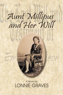 Aunt Millipus and Her Will - Lonnie Graves - cover