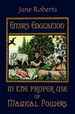 Emir'S Education in the Proper Use of Magical Powers