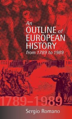 An Outline of European History From 1789 to 1989 - Sergio Romano - cover