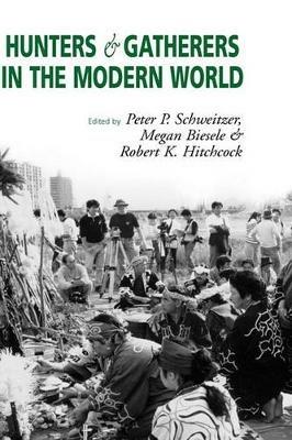 Hunters and Gatherers in the Modern World: Conflict, Resistance, and Self-Determination - cover