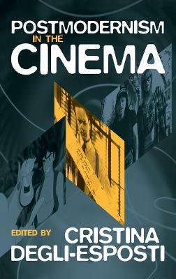 Postmodernism in the Cinema - cover