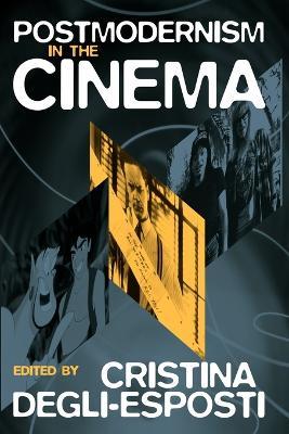 Postmodernism in the Cinema - cover