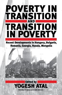Poverty in Transition and Transition in Poverty: Recent Developments in Hungary, Bulgaria, Romania, Georgia, Russia, and Mongolia - cover
