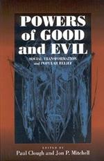 Powers of Good and Evil: Social Transformation and Popular Belief