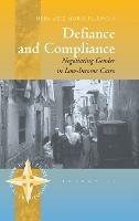 Defiance and Compliance: Negotiating Gender in Low-Income Cairo - Heba El-Kholy - cover