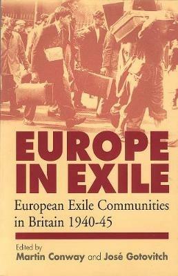 Europe in Exile: European Exile Communities in Britain 1940-45 - cover