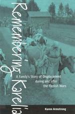 Remembering Karelia: A Family's Story of Displacement during and after the Finnish Wars