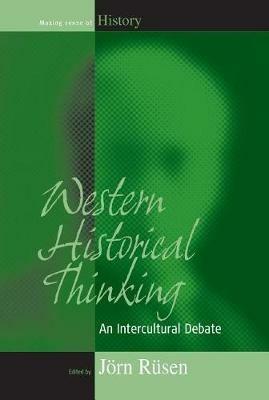 Western Historical Thinking: An Intercultural Debate - cover