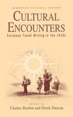 Cultural Encounters: European Travel Writing in the 1930s