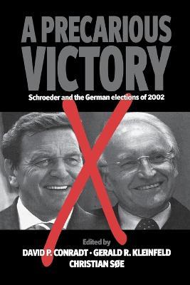 A Precarious  Victory: Schroeder and the German Elections of 2002 - cover
