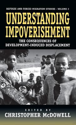 Understanding Impoverishment: The Consequences of Development-Induced Displacement - cover