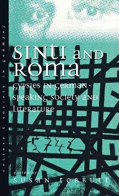 Sinti and Roma: Gypsies in German-speaking Society and Literature - cover