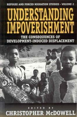 Understanding Impoverishment: The Consequences of Development-Induced Displacement - cover