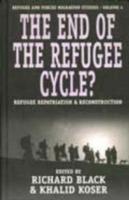 The End of the Refugee Cycle?: Refugee Repatriation and Reconstruction - cover