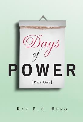 Days of Power - Yehuda Berg,Philip S. Berg - cover